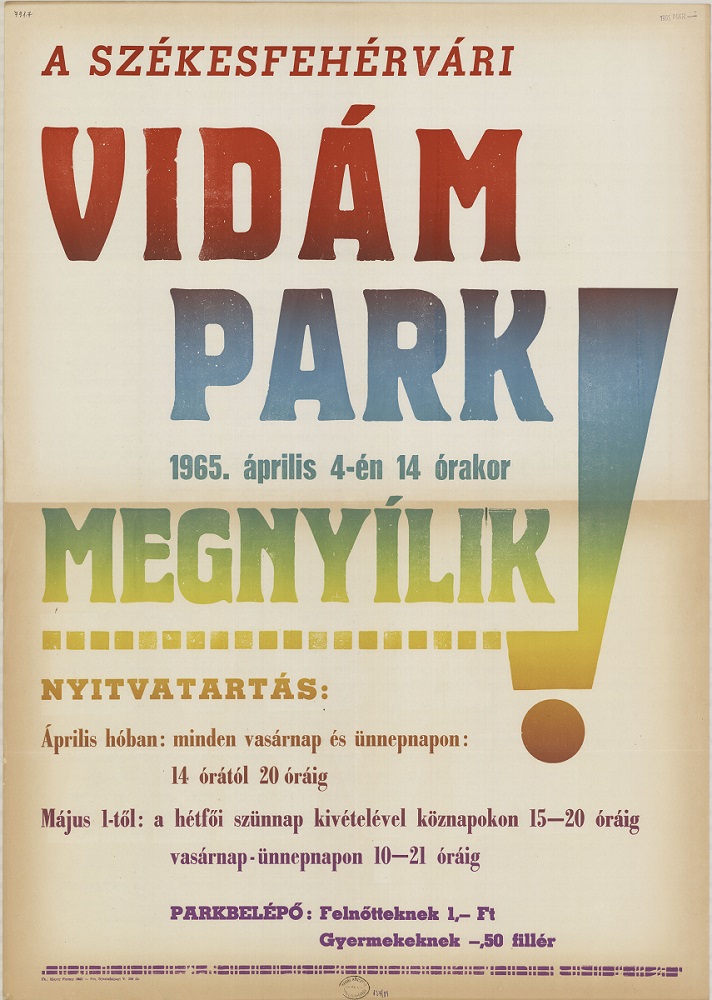 A székesfehérvári Vidámpark megnyitó ünnepségének plakátja